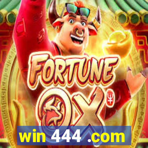 win 444 .com